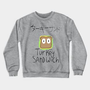 Turkey Sandwich Crewneck Sweatshirt